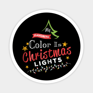 my favorite color is christmas lights Magnet